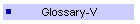 Glossary-V